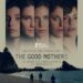 The Good Mothers